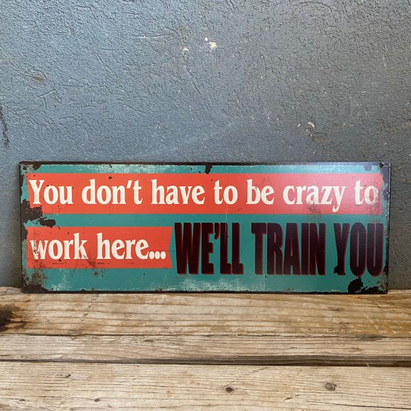 שלט פח WE'LL TRAIN YOU